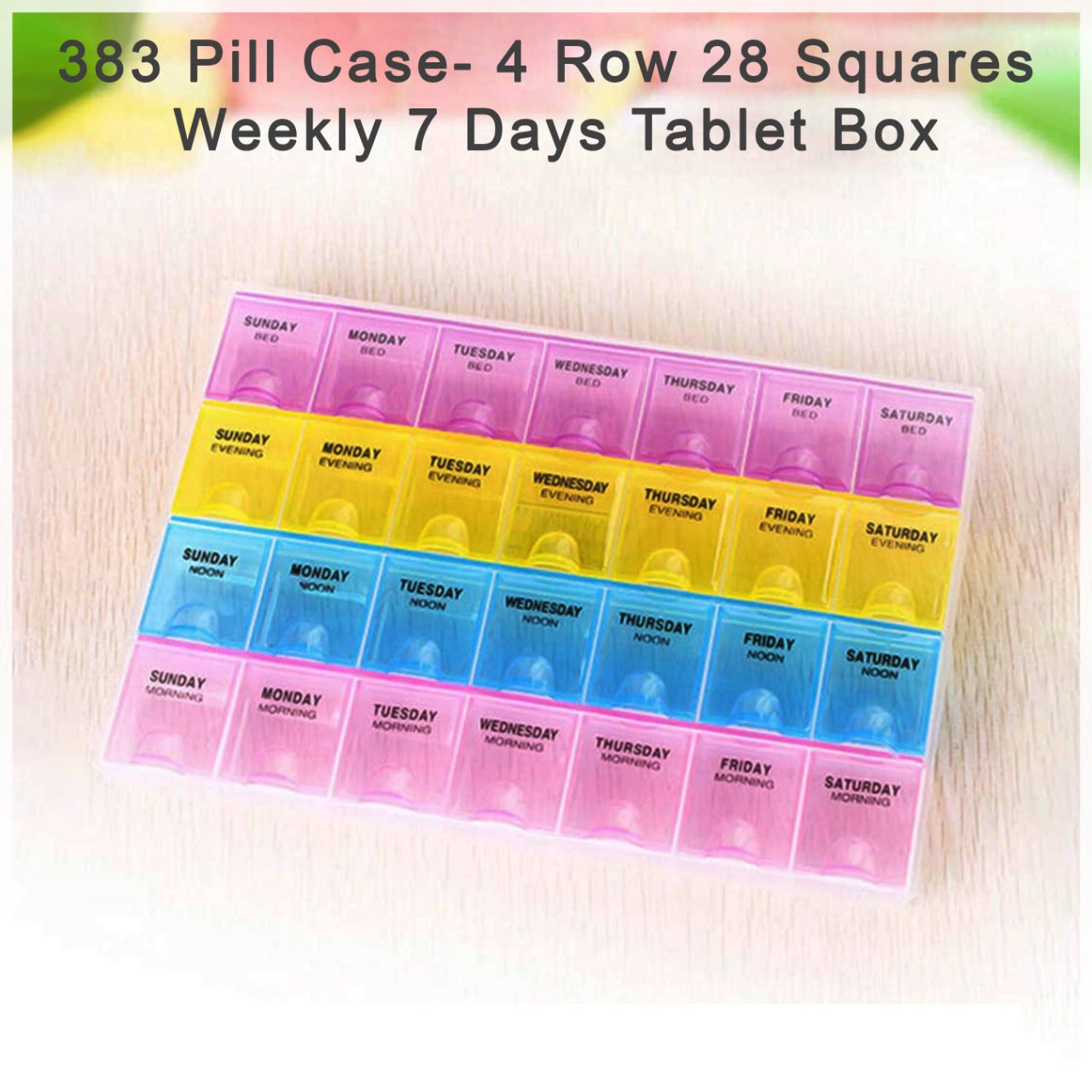 Pill Case - 4 Row 28 Squares Weekly 7 Days Tablet Box Holder Medicine Storage Organizer Container 